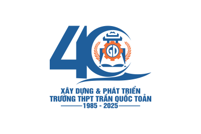Trường THPT Trần Quốc Toản – 40 năm xây dựng và phát triển